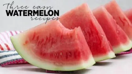Three Easy Watermelon Recipes [Video]