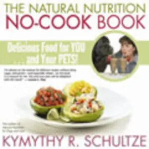 The Natural Nutrition No-Cook Book cover by Kymythy R. Schultze with avocado halves filled with