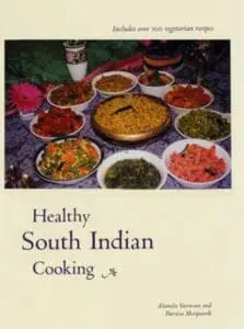 Cover of "Healthy South Indian Cooking" cookbook with various vegetarian dishes arranged on a table