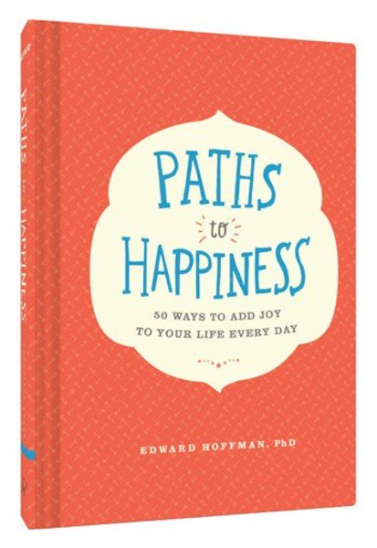 Discover new paths to everday happiness.