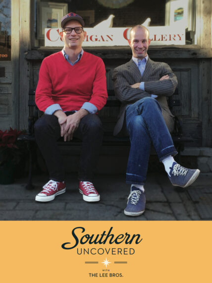 Southern Uncovered with The Lee Brothers